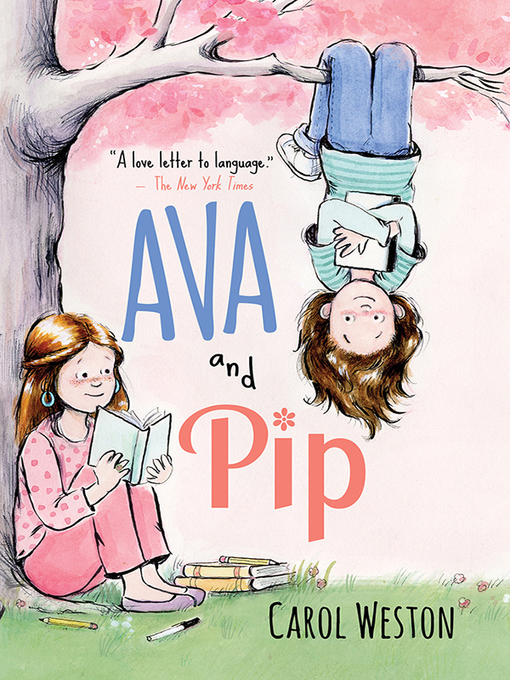 Title details for Ava and Pip Series, Book 1 by Carol Weston - Available